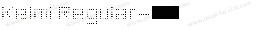 Kelmi Regular字体转换